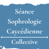 Séance de sophrologie Caycédienne - Collective - 1h / 1h30